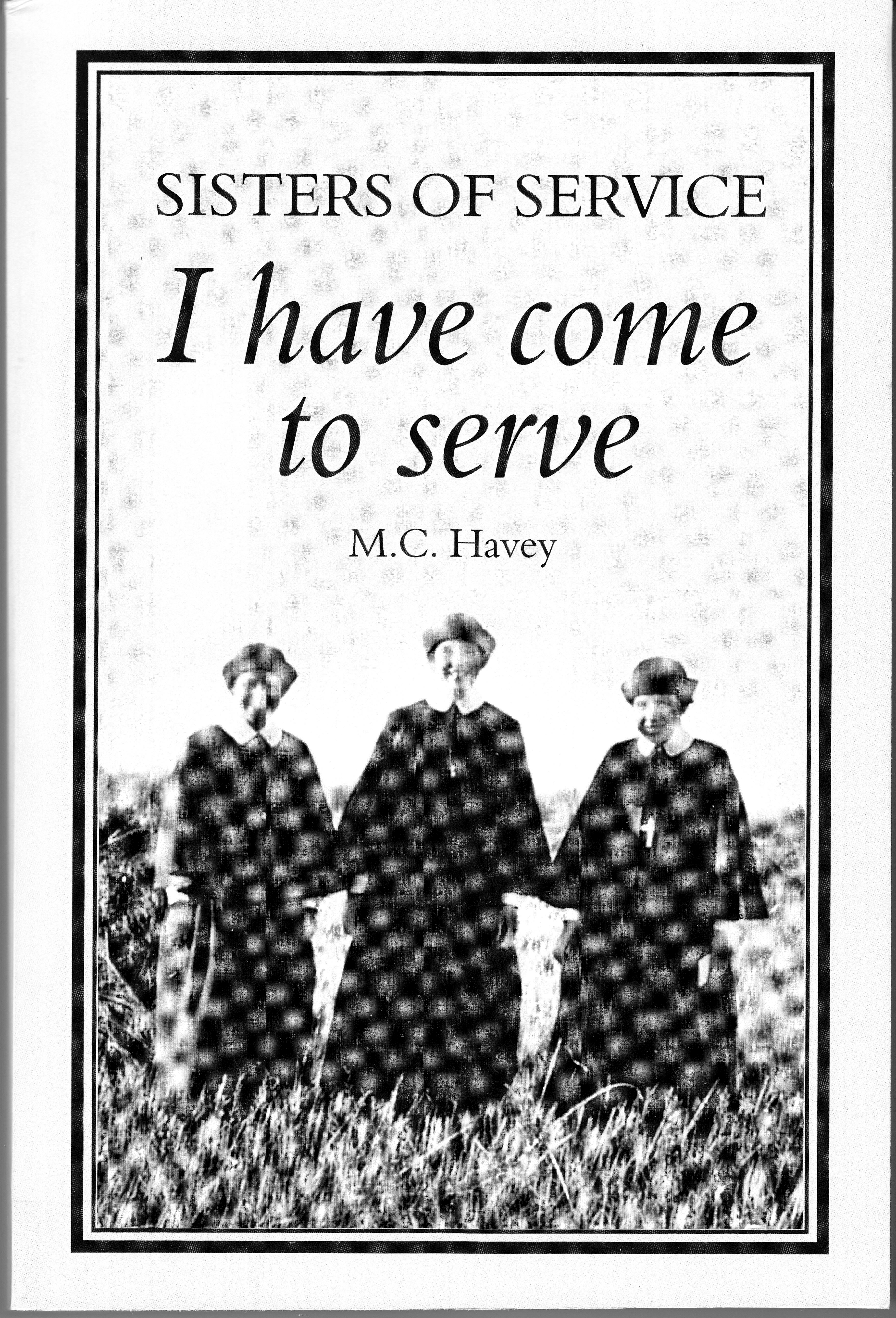 Cover of Sisters of Service I have come to serve